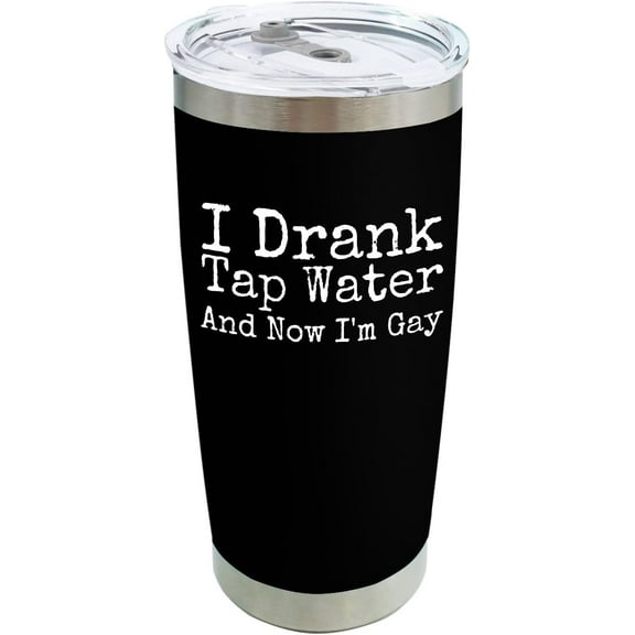 Meaningful Gifts for Dad Who Has Everything,I Drank Tap Water And Now I''m Gay 20oz Dad Tumbler Insulated Tumbler With Straw, Best Gift Ideas for Men Husband Dads