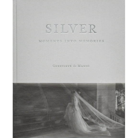 Silver: Moments Into Memories, (Hardcover)