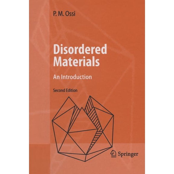 Disordered Materials: An Introduction, (Paperback)