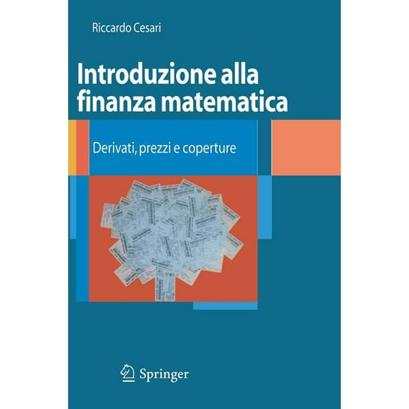 Introduzione Alla Finanza Matematica: Derivati, Prezzi E Coperture, (Paperback)