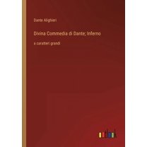Divina Commedia di Dante; Inferno : a caratteri grandi (Paperback)