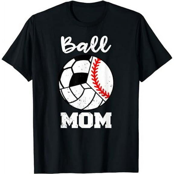 Ball Mom Funny Baseball Volleyball Soccer Mom T-Shirt