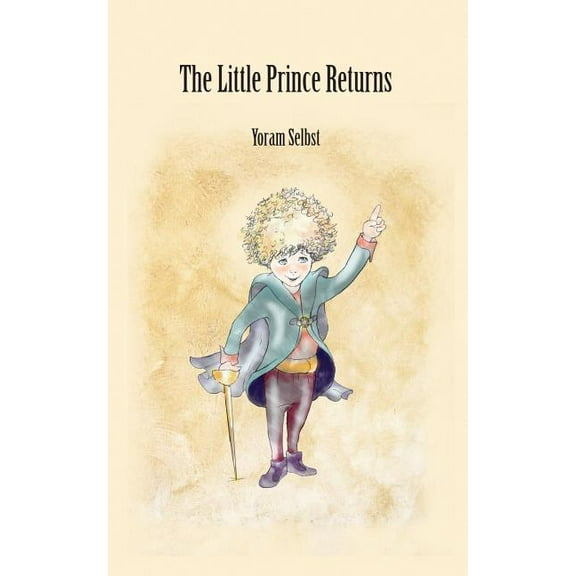 The Little Prince Returns, (Paperback)