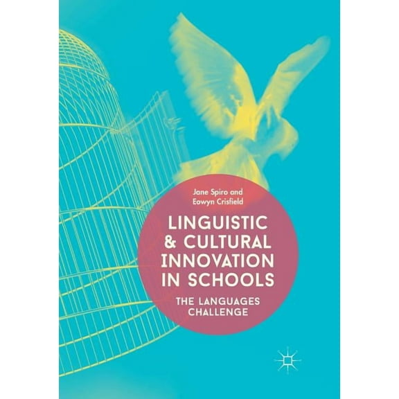 Linguistic and Cultural Innovation in Schools: The Languages Challenge, (Paperback)