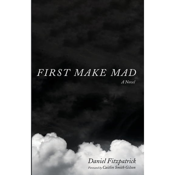 First Make Mad, (Paperback)