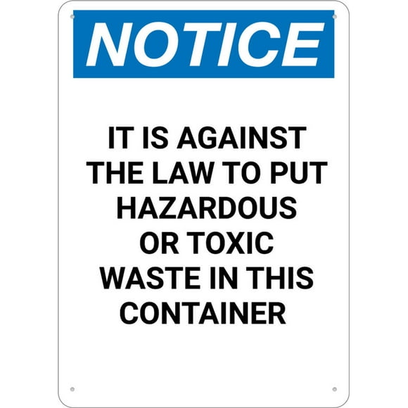 Notice Against The Law To Put Hazardous Or Toxic Waste In Container Portrait Sign 12 X 8 Inch Metal Sign, Rustproof Aluminum, Multicolor