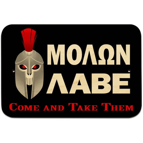 Molon Labe Come and Take Them Spartan Skull Sign
