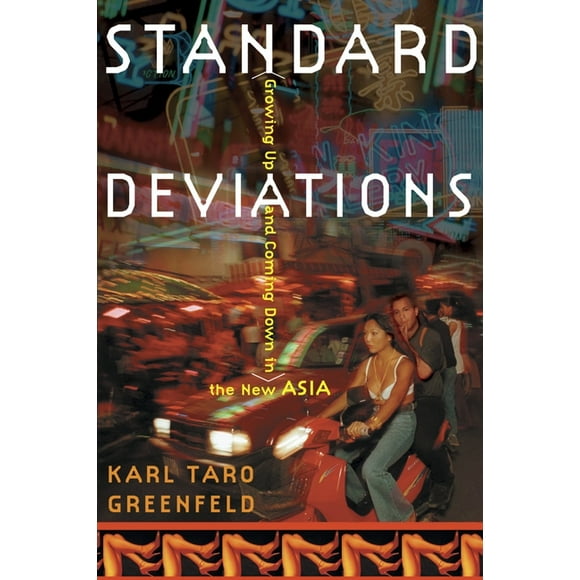 Standard Deviations: Growing Up and Coming Down in the New Asia (Paperback)