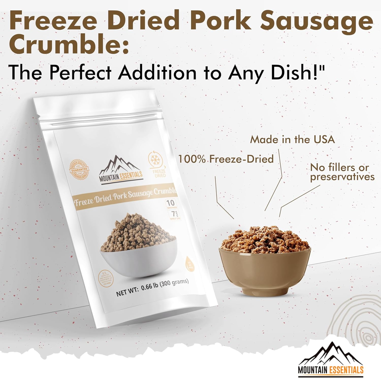 Mountain Essentials Freeze-Dried Pork Sausage Crumble – Fully Cooked, Ready to Eat – 10 Servings – Emergency, Camping, Daily Meals – 7-Year Shelf Life – Made in USA