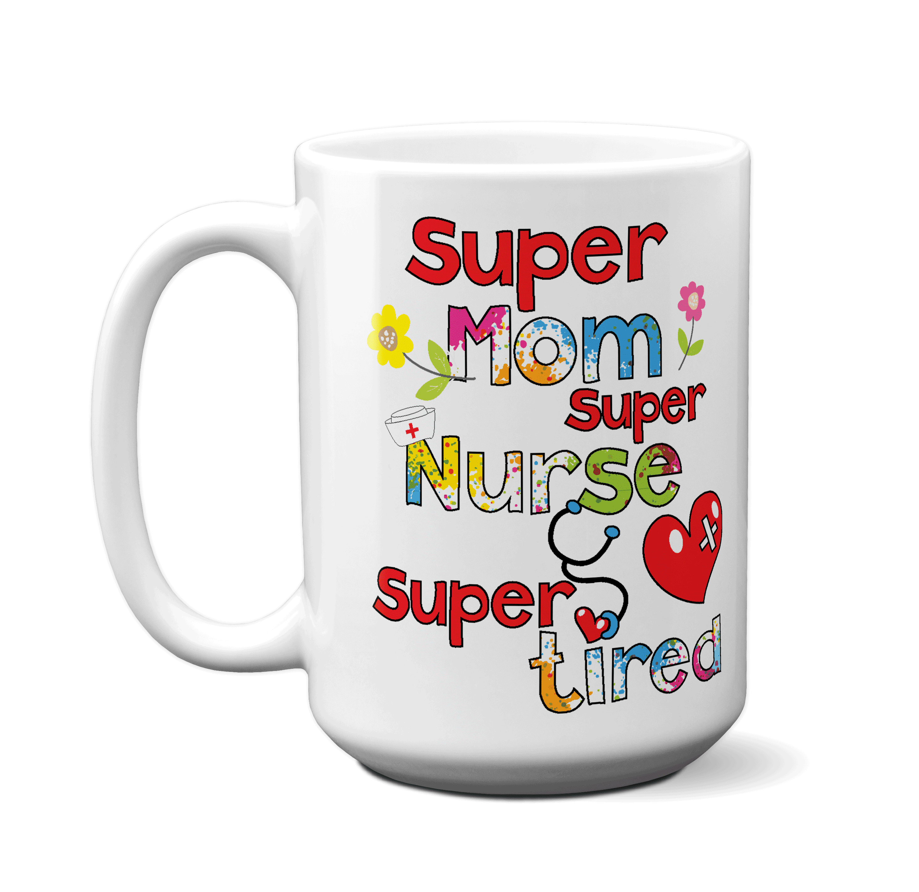 Funny Nurse Mother Best Mom Gift Coffee Mug by Jeff Creation