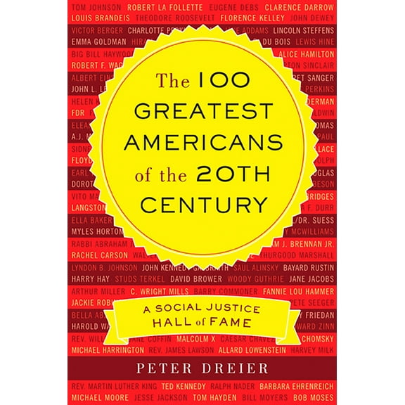 The 100 Greatest Americans of the 20th Century : A Social Justice Hall of Fame (Edition 1) (Paperback)