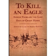 To Kill an Eagle [Paperback - Used]