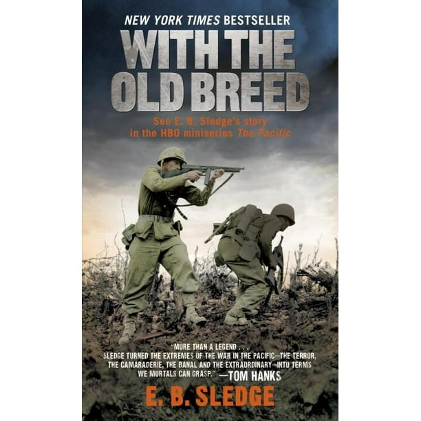 With The Old Breed At Peleliu And Okinawa Paperback Walmart Com Walmart Com