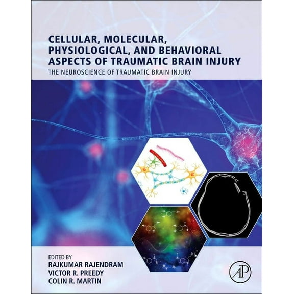 Cellular, Molecular, Physiological, and Behavioral Aspects of Traumatic Brain Injury, (Hardcover)