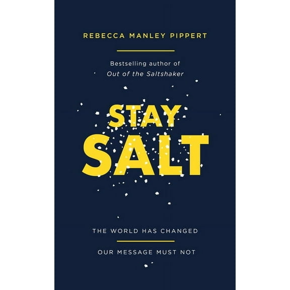 Stay Salt: The World Has Changed: Our Message Must Not, (Paperback)
