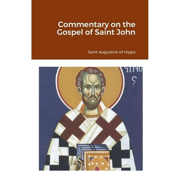 Commentary on the Gospel of Saint John, (Paperback)
