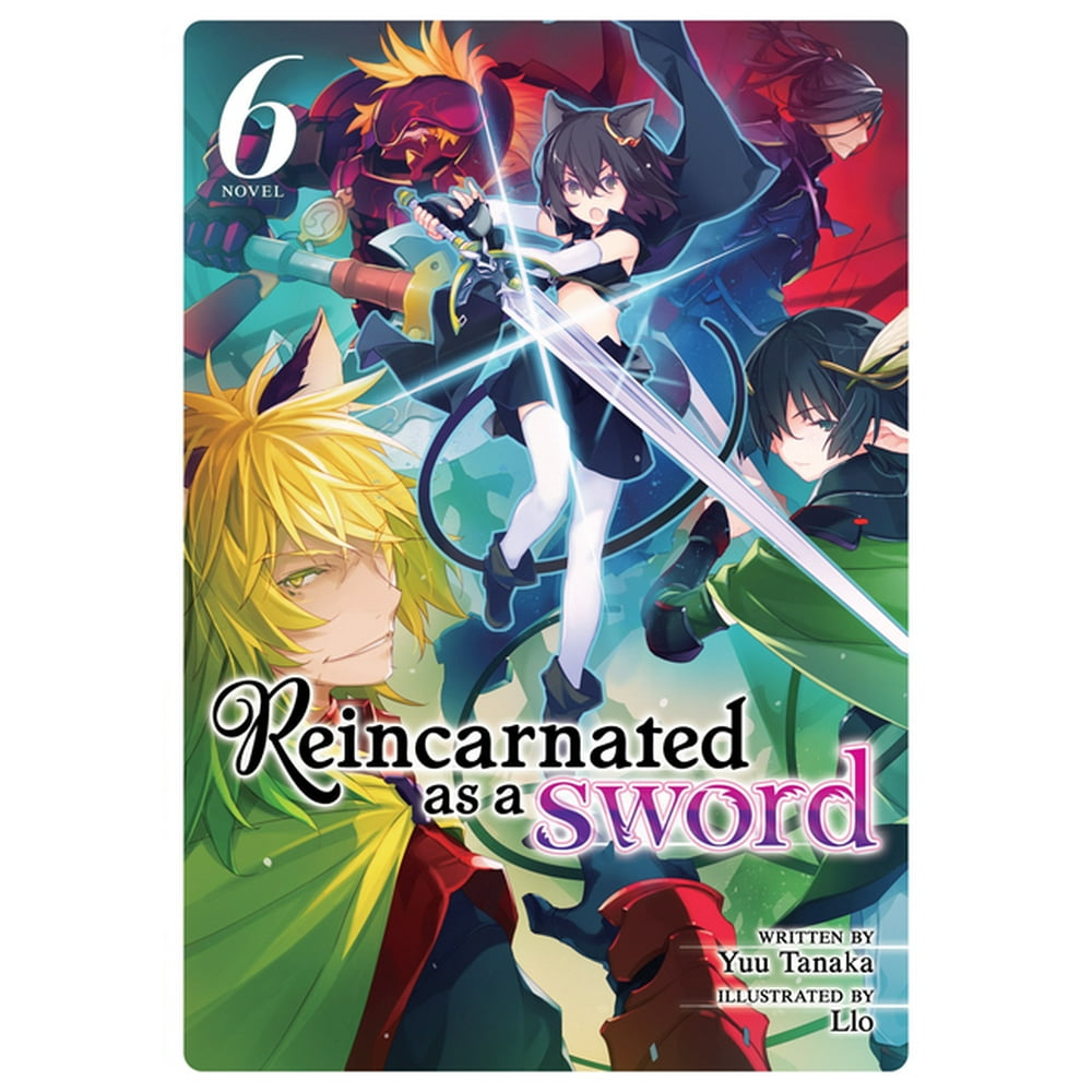 Reincarnated As A Sword Light Novel 6 Reincarnated As A Sword