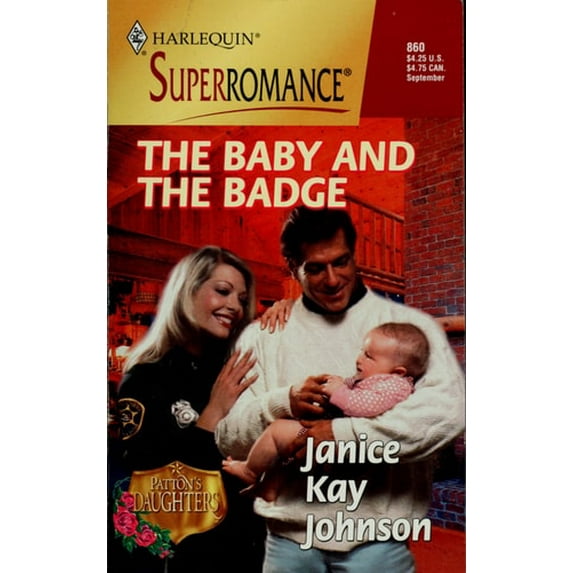 Pre-Owned The Baby and the Badge: Patton's Daughters (Mass Market Paperback) 0373708602 9780373708604