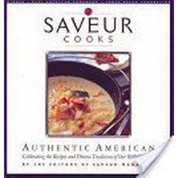 Pre-Owned Saveur Cooks Authentic American, 9780811850681, 0811850684, Paperback,