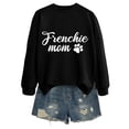 thumbnail image 3 of Frenchie Mom Sweatshirts for Women Long Sleeve Crewneck Graphic Sweatshirt for French Bulldog Lover Pullover Tops, 3 of 5