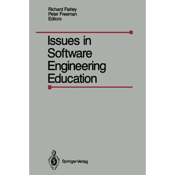 Issues in Software Engineering Education: Proceedings of the 1987 SEI Conference on Software Engineering Education, Held, (Paperback)
