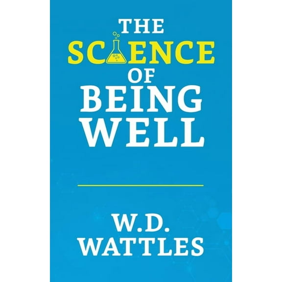 The Science of Being Well (Paperback)
