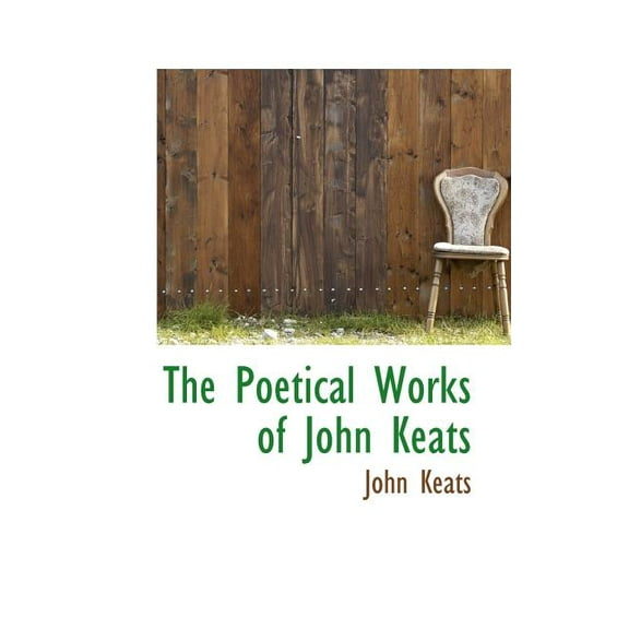 The Poetical Works of John Keats (Paperback)