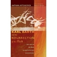 thumbnail image 2 of Karl Barth and the Resurrection of the Flesh (Hardcover), 2 of 2