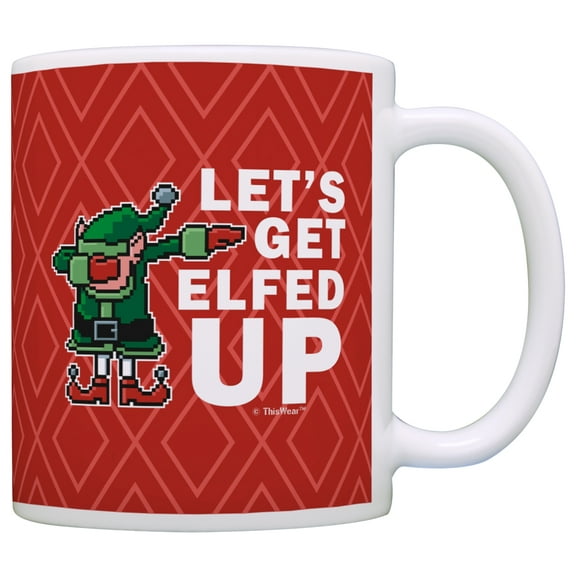 ThisWear Dabbing Santa's Elf Let's Get Elfed Up Yankee Swap White Elephant 11 ounce Coffee Mug Red