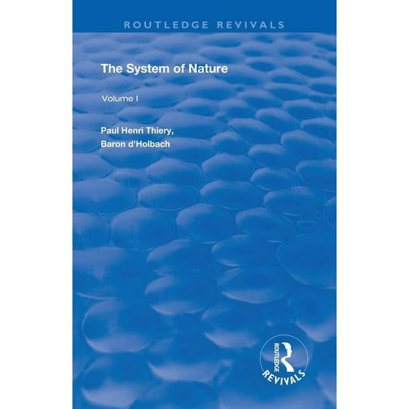 Routledge Revivals The System of Nature: Volume 1, (Paperback)