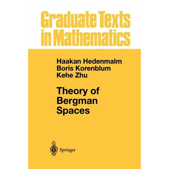 Graduate Texts in Mathematics Theory of Bergman Spaces, Book 199, (Paperback)