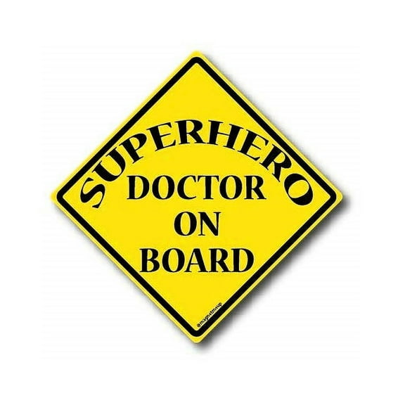 Magnet Me Up SuperHero Doctor On Board Magnet Decal, 5x5 Inches, Vinyl Automotive Magnet