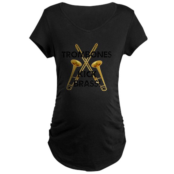 CafePress - Trombones Kick Brass Maternity Dark T Shirt - Maternity Dark T-Shirt