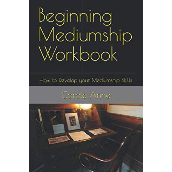 Pre-Owned Beginning Mediumship Workbook: How to Develop your Mediumship Skills (Paperback) 1730947727 9781730947728