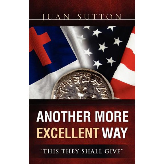 Another More Excellent Way, (Paperback)