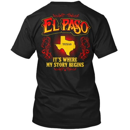 El Paso It's Where My Story Begins Hanes Tagless Tee T-Shirt