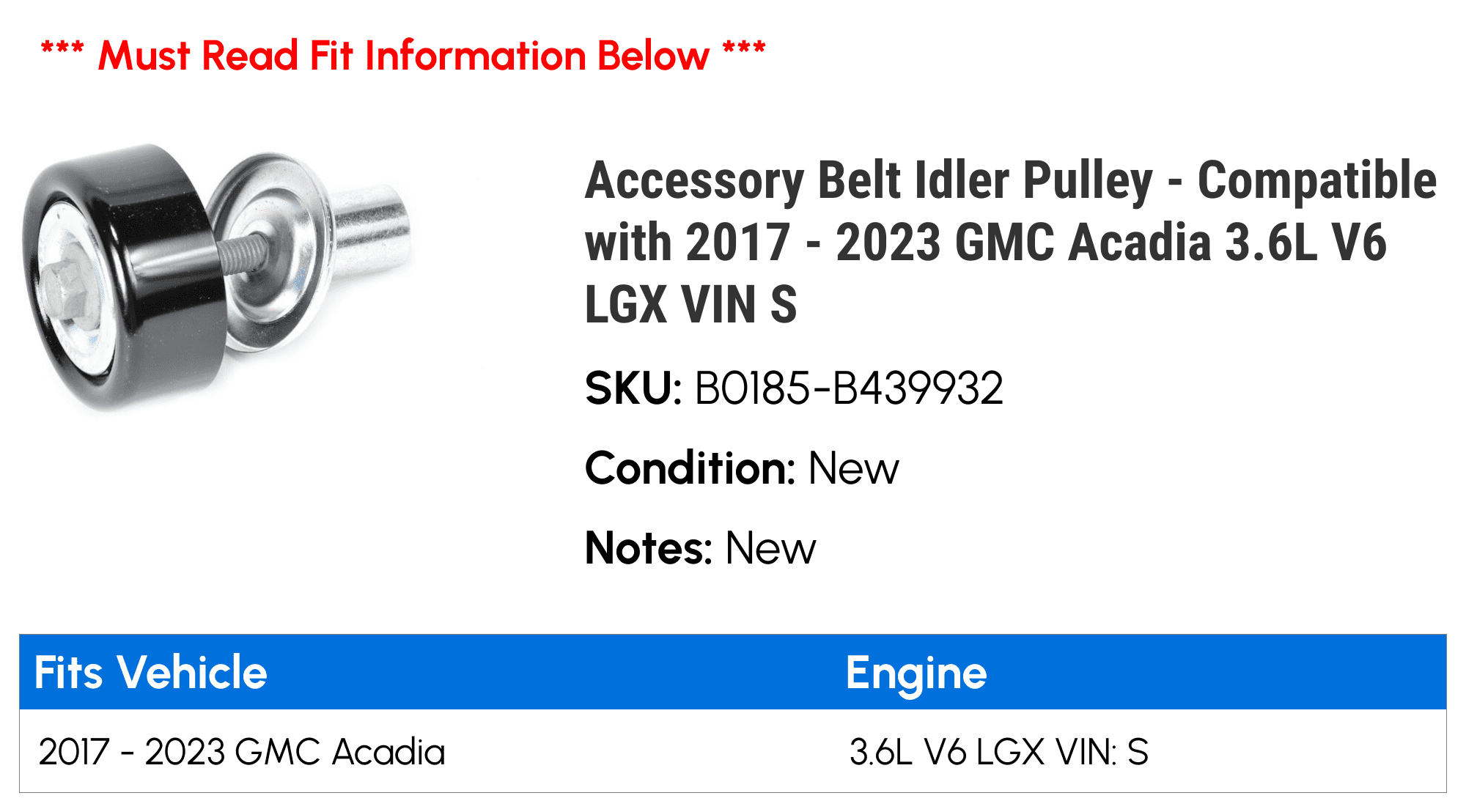 Accessory Belt Idler Pulley - Compatible with 2017 - 2023 GMC Acadia 3.6L V6 LGX VIN S - AC Delco