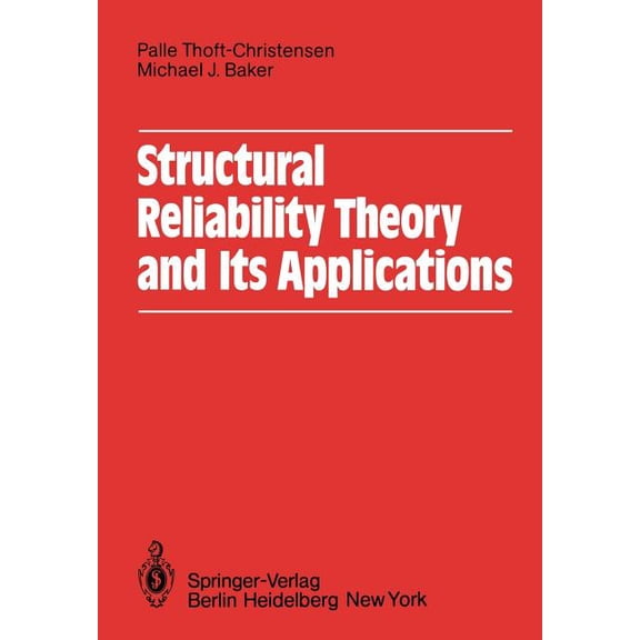 Structural Reliability Theory and Its Applications, (Paperback)