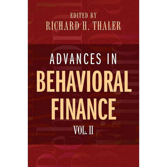 The Roundtable Behavioral Economics Advances in Behavioral Finance, Volume II, (Paperback)