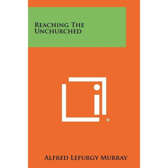 Reaching the Unchurched