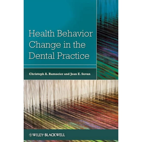 Health Behavior Change in the Dental Practice (Paperback)