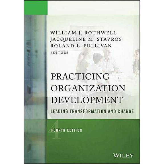 J-B O-D (Organizational Development) Practicing Organization Development: Leading Transformation and Change, (Hardcover)