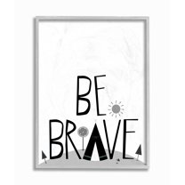 Stupell Industries Black and White Be Brave Tee Pee Typography Graphic Art Gray Framed Art Print Wall Art, 11x14, by Karen Zukowski (Finny And Zook)