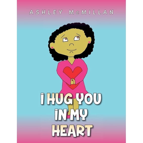 I Hug You in My Heart, (Hardcover)