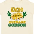 thumbnail image 4 of Inktastic Nacho Average Godson with Nachos and Cacti Boys or Girls Toddler T-Shirt, 4 of 5