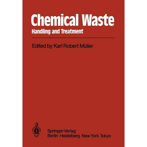 Chemical Waste: Handling and Treatment, (Paperback)