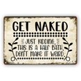 thumbnail image 1 of baomifa-Get Naked Sign For Bathroom Decor Wall Sign 8x12 Inch - Rustic Bathroom Get Naked Just Kidding This is a Half Bath, Bathroom Signs Decor Farmhouse, 1 of 4
