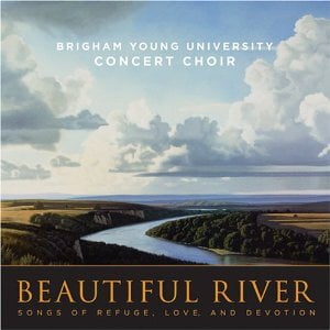 Byu Choirs - Beautiful River - Music & Performance - CD