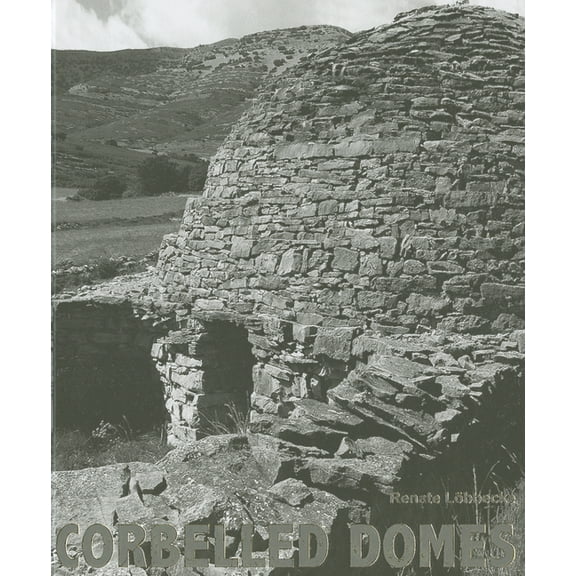 Renate Löbbecke: Corbelled Domes, (Hardcover)