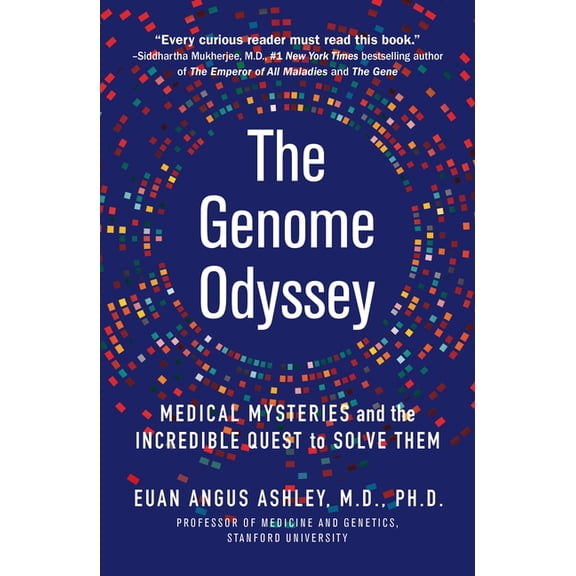 The Genome Odyssey : Medical Mysteries and the Incredible Quest to Solve Them (Paperback)